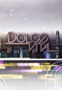 Dolce Vita – 明珠生活 – 2016-10-13